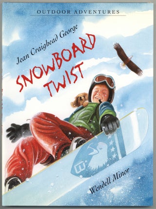Item #599585 Snowboard Twist. Jean Craighead GEORGE