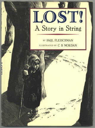 Item #599610 Lost! A Story in String. Paul FLEISCHMAN