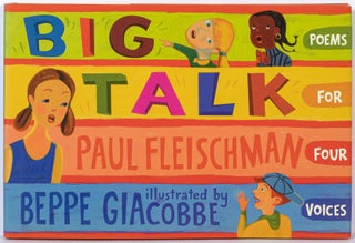 Item #599662 Big Talk: Poems for Four Voices. Paul FLEISCHMAN