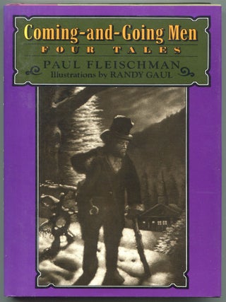 Item #599665 Coming-and-Going Men: Four Tales. Paul FLEISCHMAN