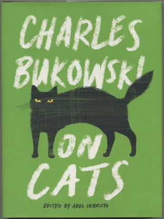 Item #599724 On Cats. Charles BUKOWSKI