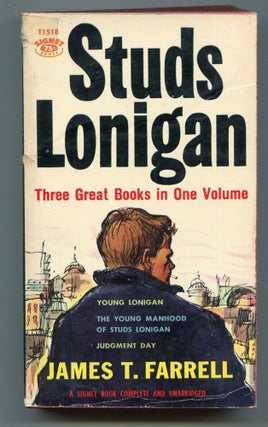 Item #599812 Studs Lonigan: A Trilogy Containing Young Lonigan; The Young Manhood of Studs...