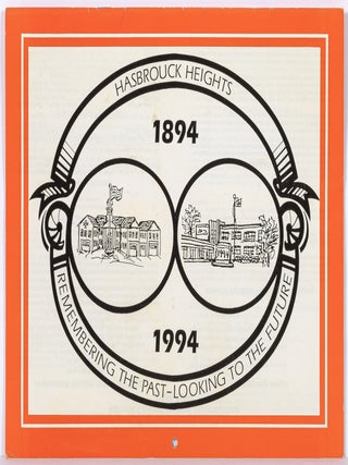 Item #599918 [Calendar, Cover Title]: Hasbrouck Heights 1894 - 1994: Remembering the Past -...