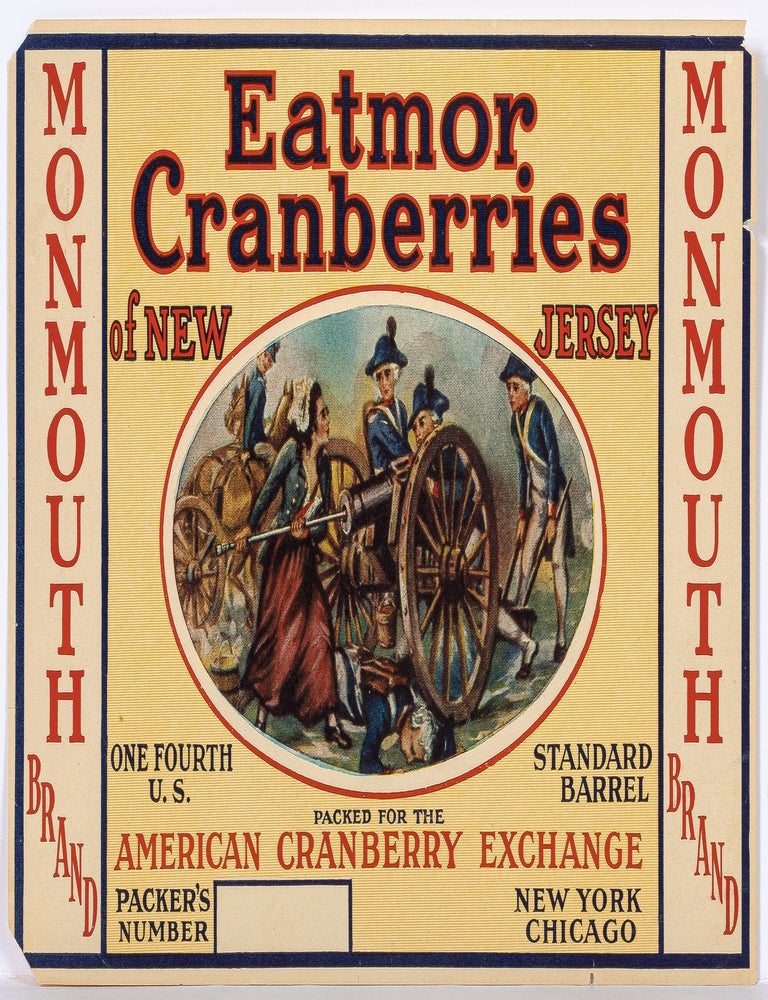 Item #600001 [Label]: Eatmor Cranberries of New Jersey. Monmouth Brand... Packed for the American Cranberry Exchange