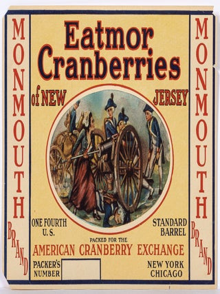 Item #600001 [Label]: Eatmor Cranberries of New Jersey. Monmouth Brand... Packed for the American...