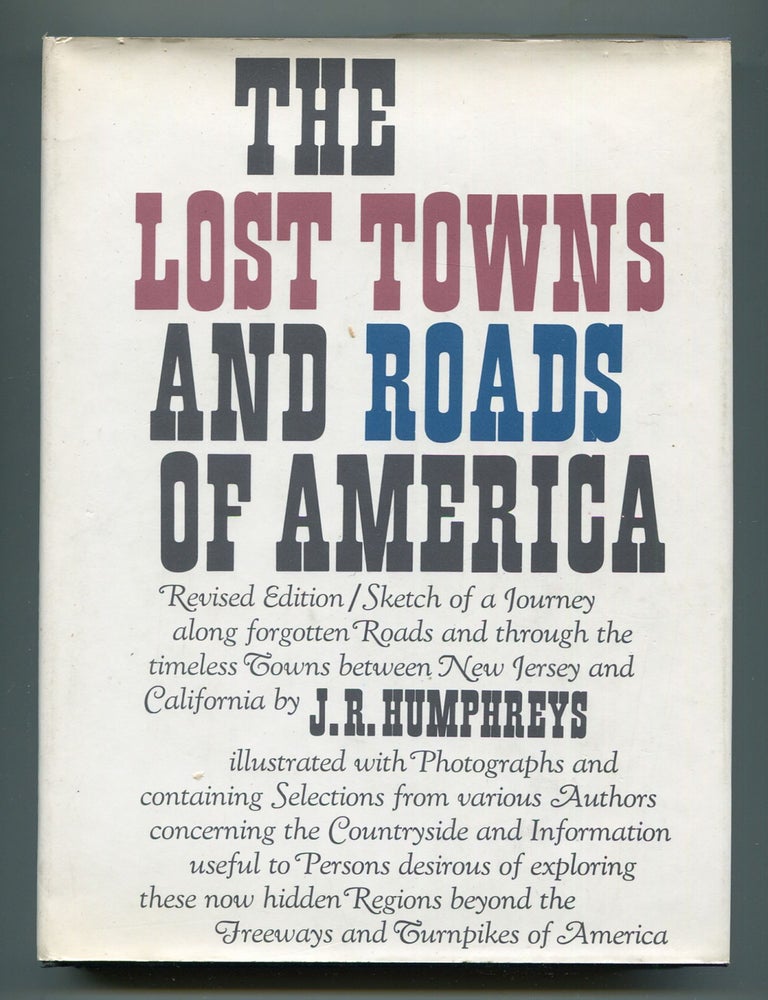 Item #600041 The Lost Towns and Roads of America. J. R HUMPHREYS.