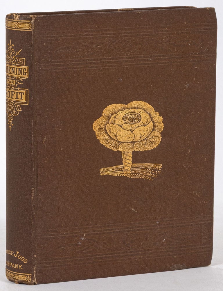 Item #600107 Gardening For Profit; A Guide to the Successful Cultivation of the Market and Family Garden. New and Enlarged Edition. Peter HENDERSON.