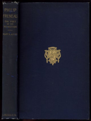 Item #600132 Philip Freneau. The Poet of the American Revolution. A History of His Life and...