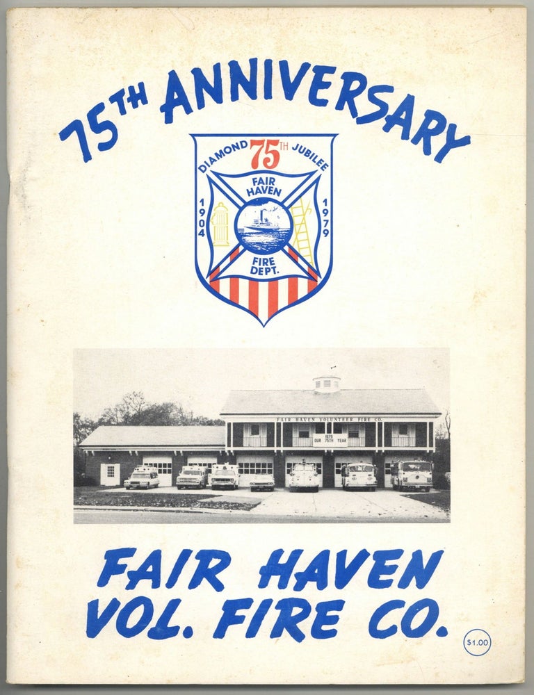 Item #600189 [Cover title]: 75th Anniversary Fair Haven Vol. Fire Co. 1904-1979