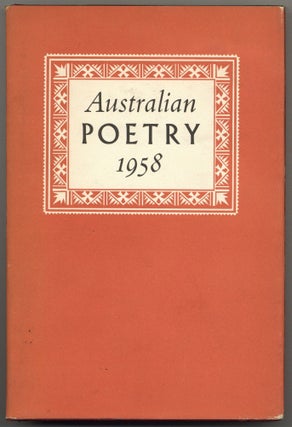 Item #600197 Australian Poetry 1958. Vincent BUCKLEY