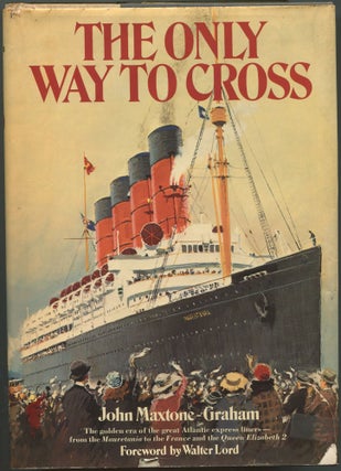 Item #600330 The Only Way to Cross. John MAXTONE-GRAHAM