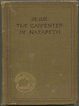 Item #600694 Jesus, The Carpenter of Nazareth