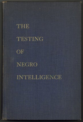 Item #600709 The Testing of Negro Intelligence. Audrey M. SHUEY