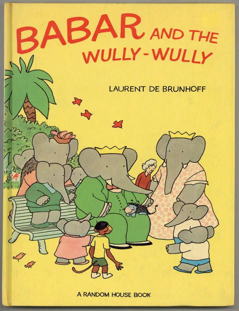 Item #600831 Babar and the Wully-Wully. Laurent de BRUNHOFF.
