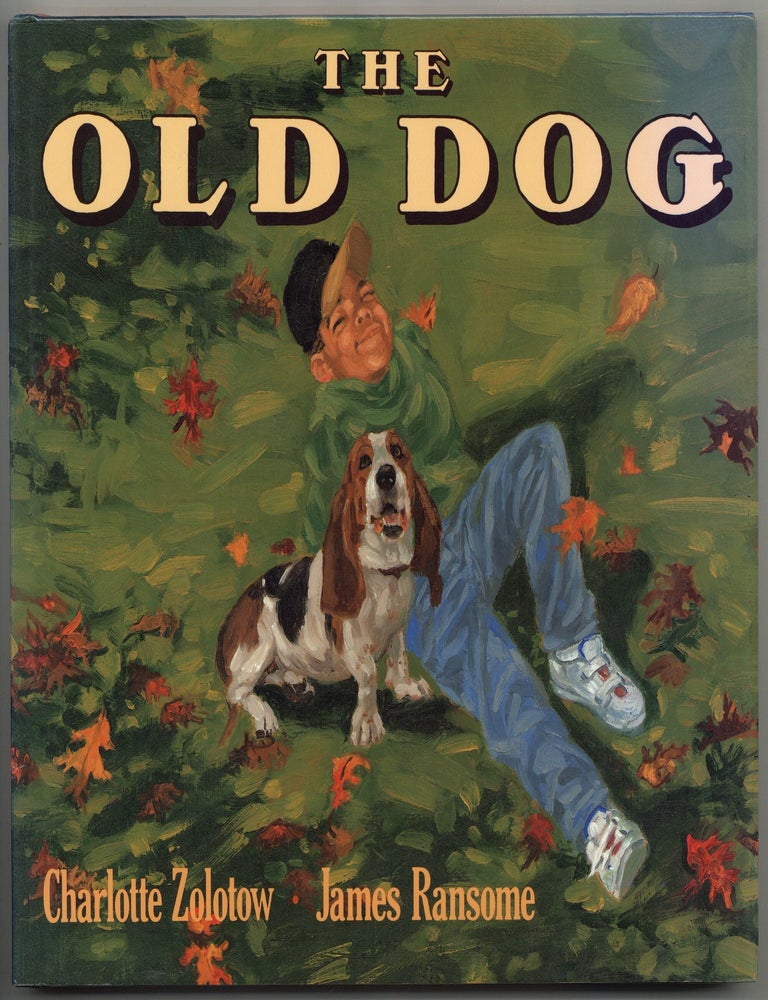 Item #600854 The Old Dog. Charlotte ZOLOTOW, James RANSOME.