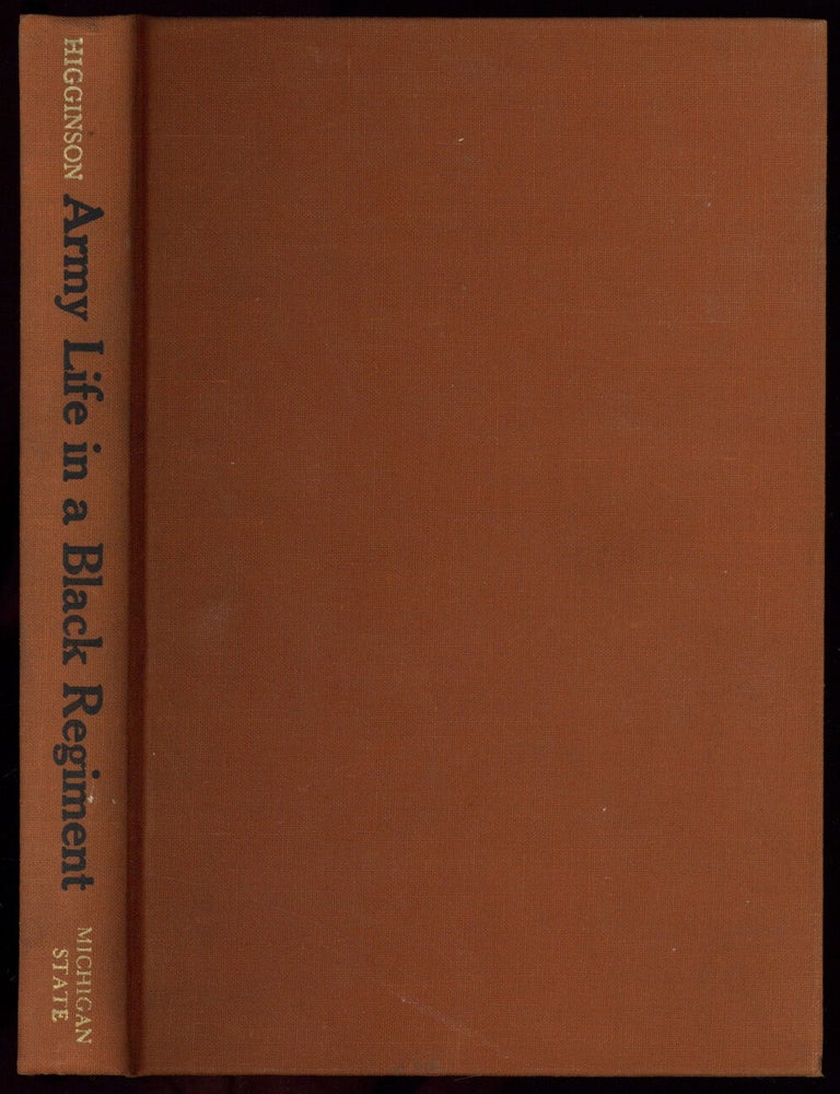 Item #600877 Army Life in a Black Regiment. Thomas Wentworth HIGGINSON.