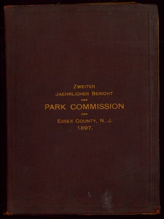 Item #600913 Essex County, New Jersey, Park Departement. Zweiter Jahresbericht des...