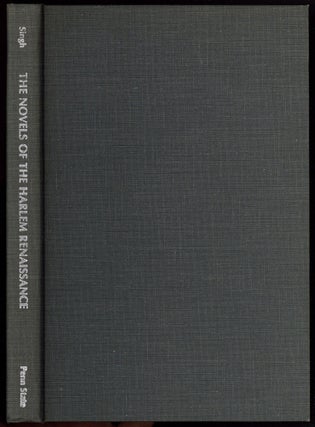 Item #600936 The Novels of the Harlem Renaissance: Twelve Black Writers, 1923-1933. Amritjit SINGH