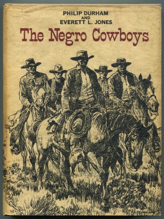 Item #600975 The Negro Cowboys. Philip DURHAM, Everett L. Jones