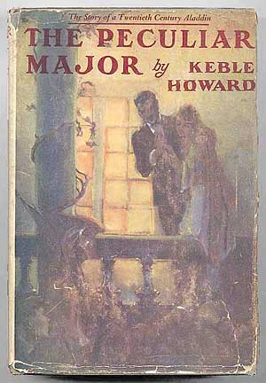 Item #60107 The Peculiar Major: An Almost Incredible Story. Keble HOWARD.