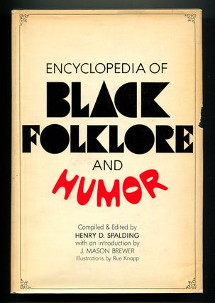 Item #601125 Encyclopedia of Black Folklore and Humor. Henry D. SPALDING