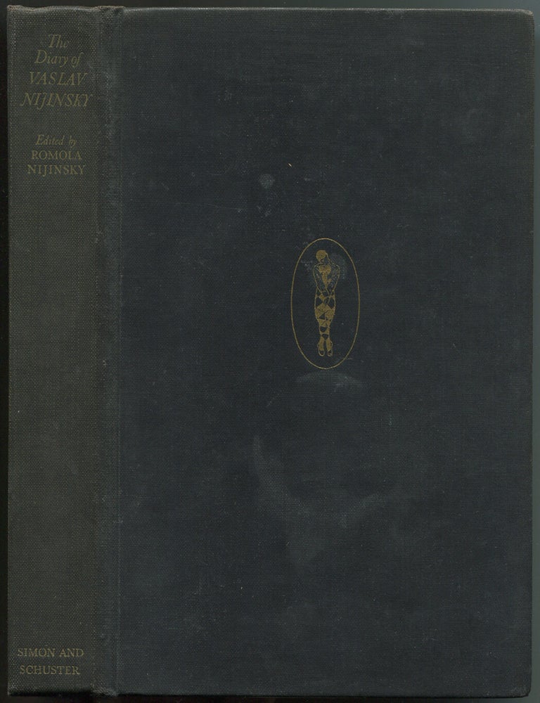 Item #601199 The Diary of Vaslav Nijinsky. Vaslav NIJINSKY, Romola Nijinsky.