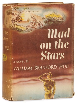 Item #601236 Mud on the Stars. William Bradford HUIE