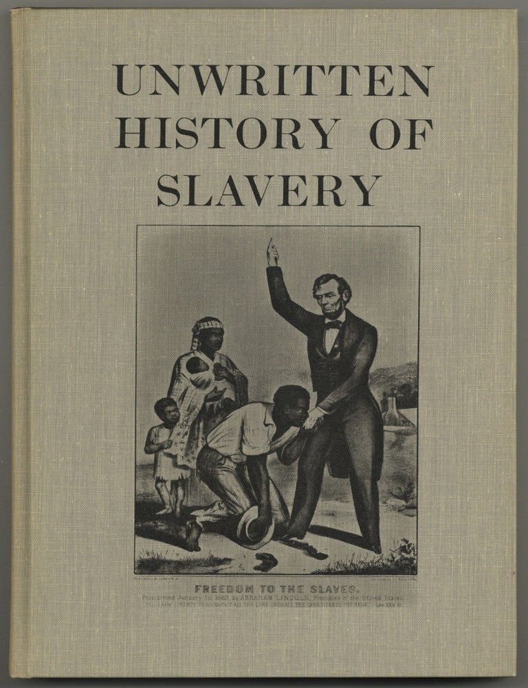 Item #601237 Unwritten History of Slavery: Autobiographical Accounts of Negro Ex-Slaves