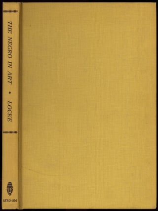 Item #601264 The Negro in Art: A Pictorial Record of the Negro Artist and of the Negro Theme in...