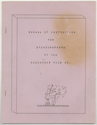 Item #601418 Manual of Instruction for Stenographers of the Alexander Film Co