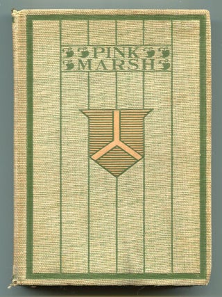Item #601496 Pink Marsh: A Story of the Streets and Town. George ADE