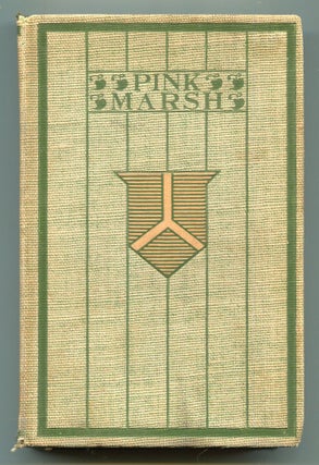 Item #601496 Pink Marsh: A Story of the Streets and Town. George ADE