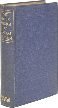 Item #60153 The Note-Books of Samuel Butler. Samuel. Henry Festing Jones BUTLER