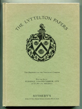 Item #601752 [Auction Catalog]: Catalogue of The Lyttelton Papers, The Property of The Viscount...