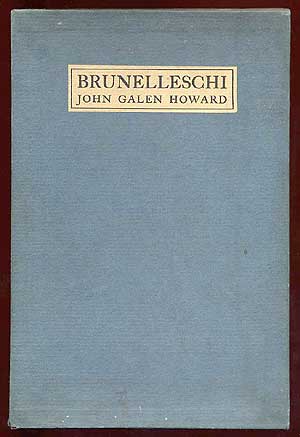Item #60186 Brunelleschi: A Poem. John Galen HOWARD.