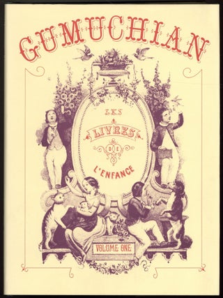 Item #602032 Gumuchian, Les Livres de l'Enfance [Two Volume Set