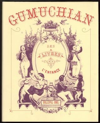 Item #602032 Gumuchian, Les Livres de l'Enfance [Two Volume Set