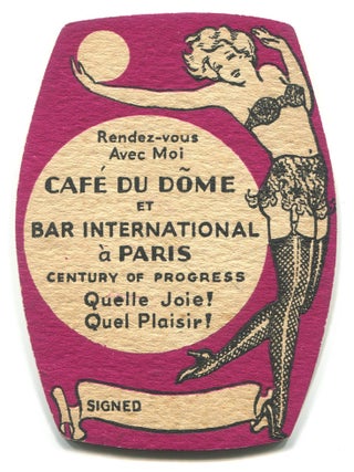 Item #602047 [Keepsake Coaster]: Rendez-vous Avec Moi Caf&eacute; du Dome et Bar International &agrave; Paris...