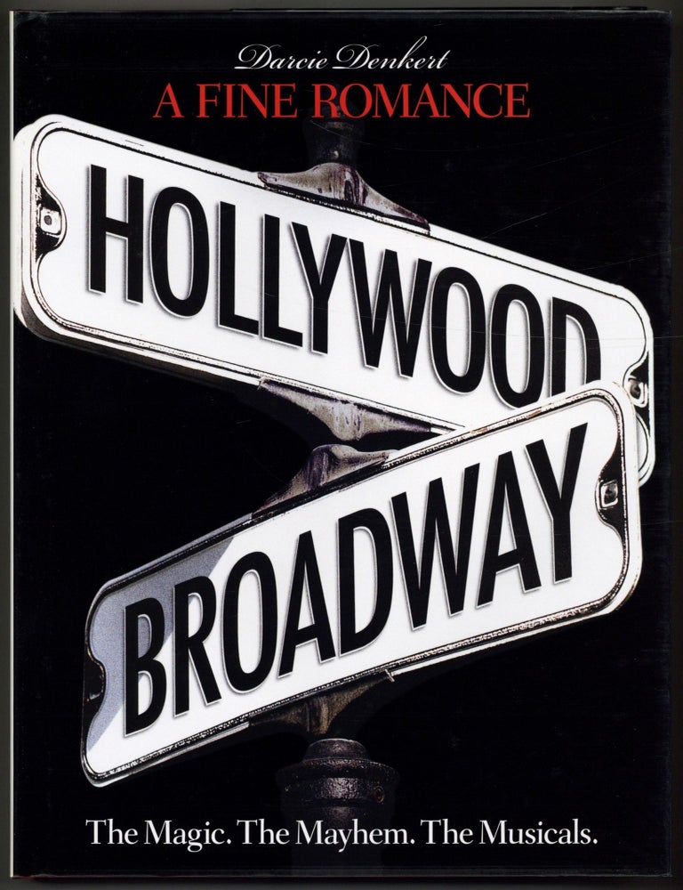 Item #602138 A Fine Romance: Hollywood & Broadway. Darcie DENKERT.