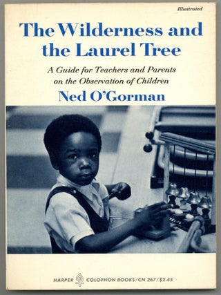 Item #602200 The Wilderness and the Laurel Tree: A Guide for Teachers and Parents on the...