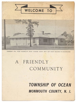 Item #602242 [Broadside]: Welcome to a Friendly Community. Township of Ocean, Monmouth County, N. J