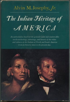 Item #602369 The Indian Heritage of America. Alvin M. JOSEPHY, Jr