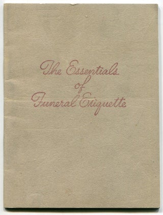Item #602657 The Essentials of Funeral Etiquette. Frank FAIRCHILD, licensee