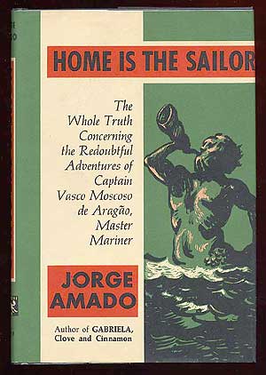 Item #60271 Home is the Sailor. Jorge AMADO.