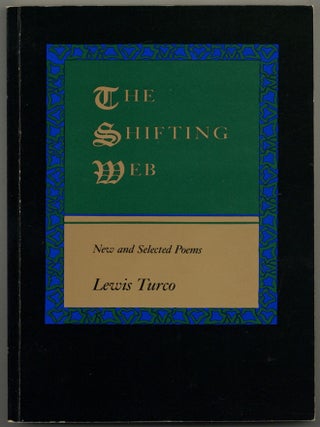 The Shifting Web: New and Selected Poems. Lewis TURCO.