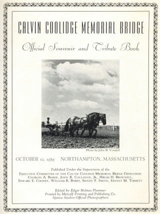 Calvin Coolidge Memorial Bridge: Official Souvenir and Tribute Book