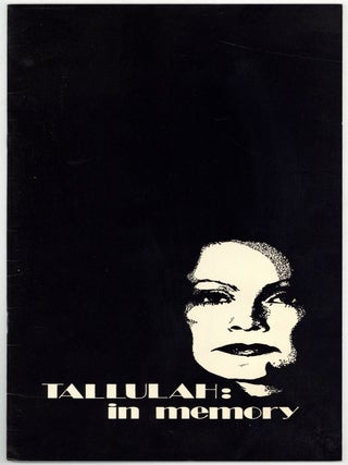 Item #602810 [Event Program]: Tallulah: In Memory. A series of special performances in memorial...
