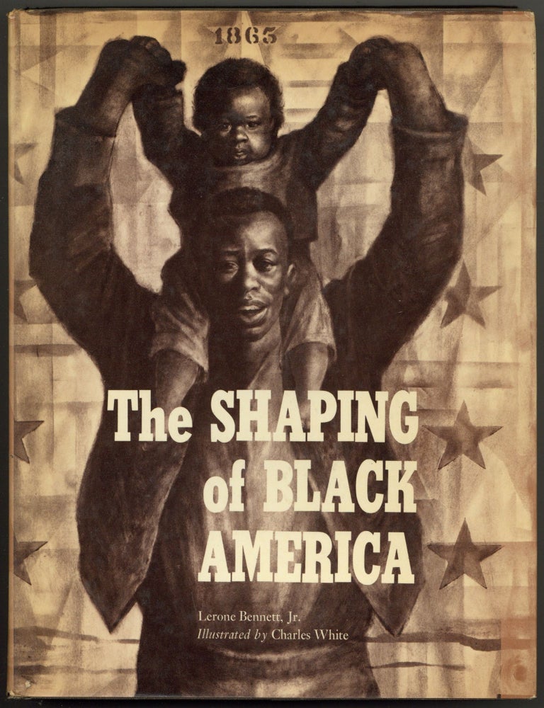 The Shaping of Black America. Lerone BENNETT, Jr.