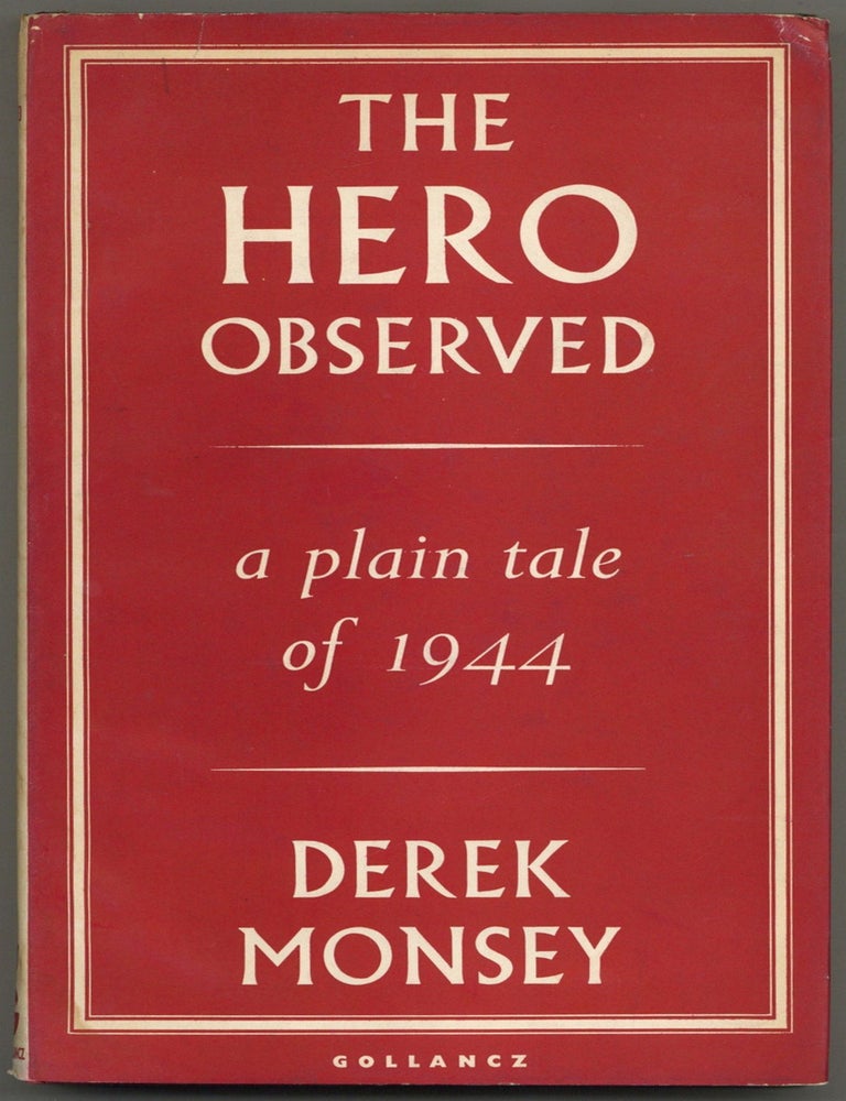 Item #602975 The Hero Observed. Derek MONSEY.