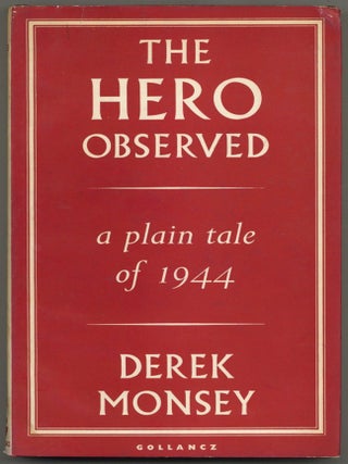 The Hero Observed. Derek MONSEY.